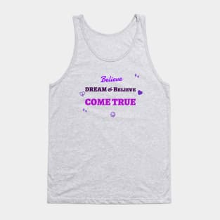 Believe in your Dream Tank Top